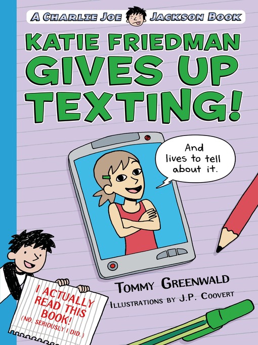Title details for Katie Friedman Gives Up Texting! (And Lives to Tell About It.) by Tommy Greenwald - Wait list